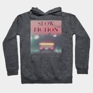 SLOW FICTION Hoodie